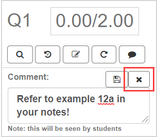 The cancel icon is to the right of the save icon above the grading comment text field.